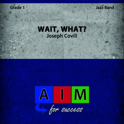 Wait, What? - Beginning Jazz Band